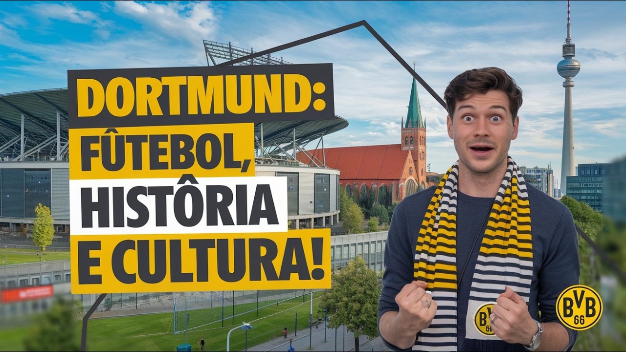 Dortmund na Alemanha: Futebol, Cerveja e História em um Só Lugar