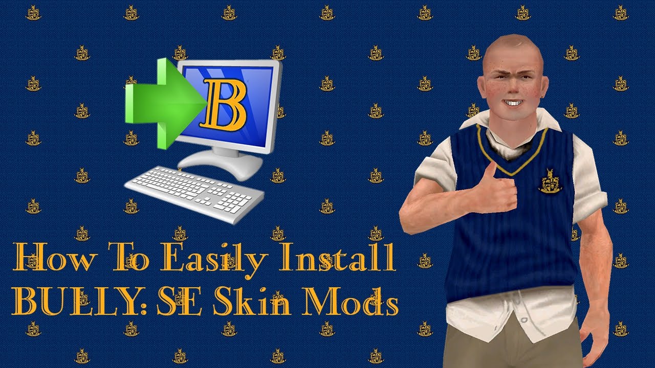 How To Easily Install BULLY: SE Skin Mods