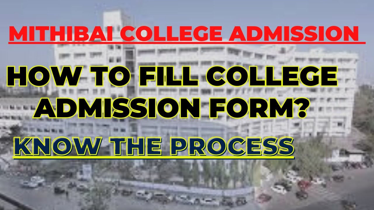 Mithibai College Admission | How to fill the college admission form?