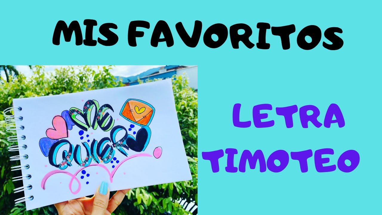 MIS FAVORITOS PARA LETRA TIMOTEO