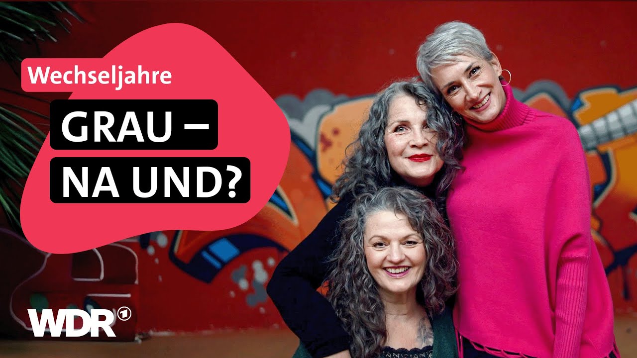Schluss mit F&auml;rben! Die Silversisters feiern graue Haare | Frau TV | WDR