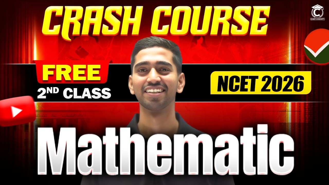 NCET Crash Course 2026🔥 | Mathematic Domain Class-2 | Relation & Function | NCET 2026 Preparation