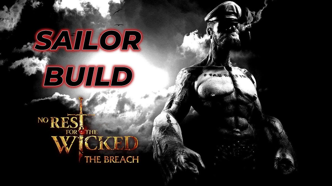 Sailor Build - No Rest for The Wicked Breach (Refined) 2H Club Build