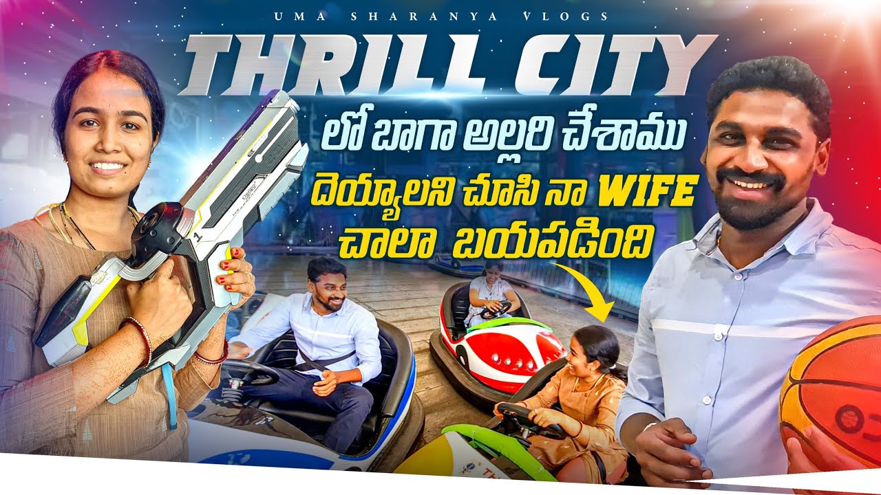 Extreme Fun In Thrill City | Uma Sharanya Vlogs #umatelugutraveller