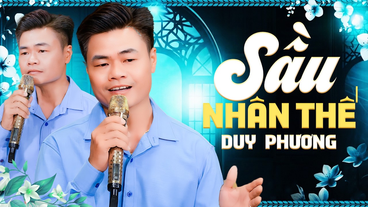 Sáng Tác Bolero Mới AI NGHE CŨNG KHEN HAY - SẦU NHÂN THẾ - DUY PHƯƠNG Hay Nhất Hiện Nay