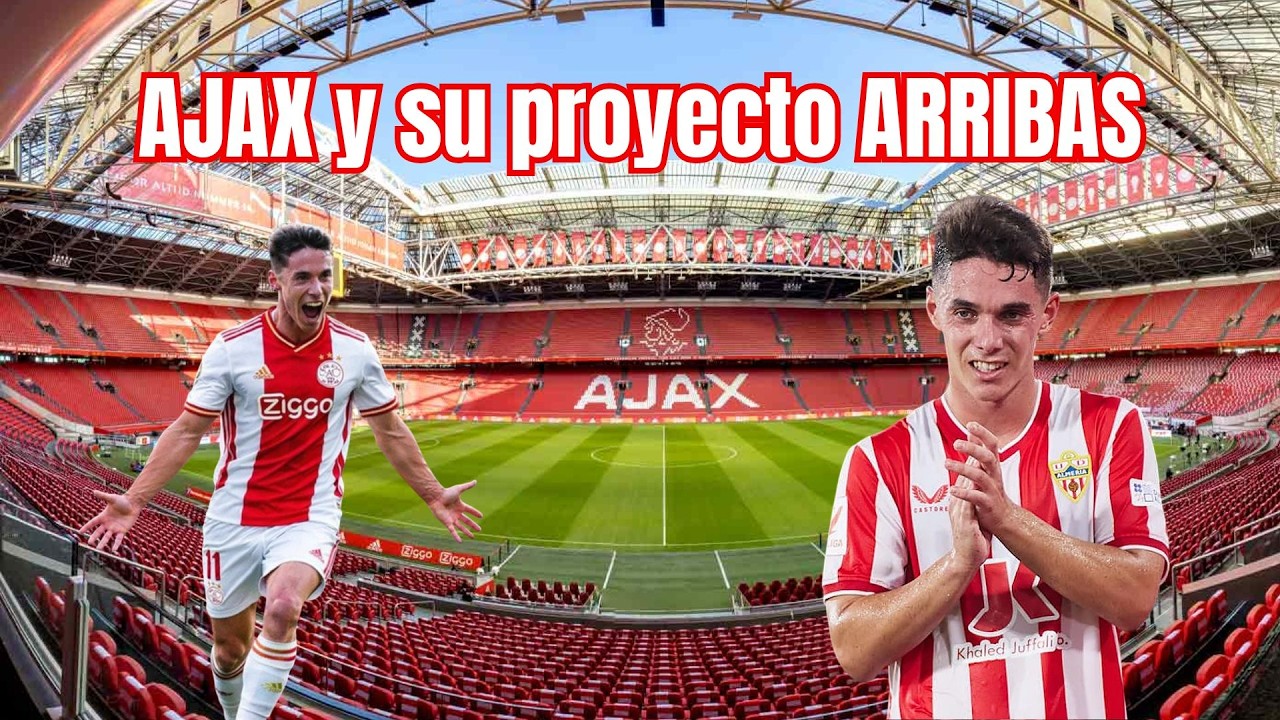 EL AJAX QUIERE ARRIBAS COMO PROYECTO DE RECONSTRUCCIÓN​💣​🔥​