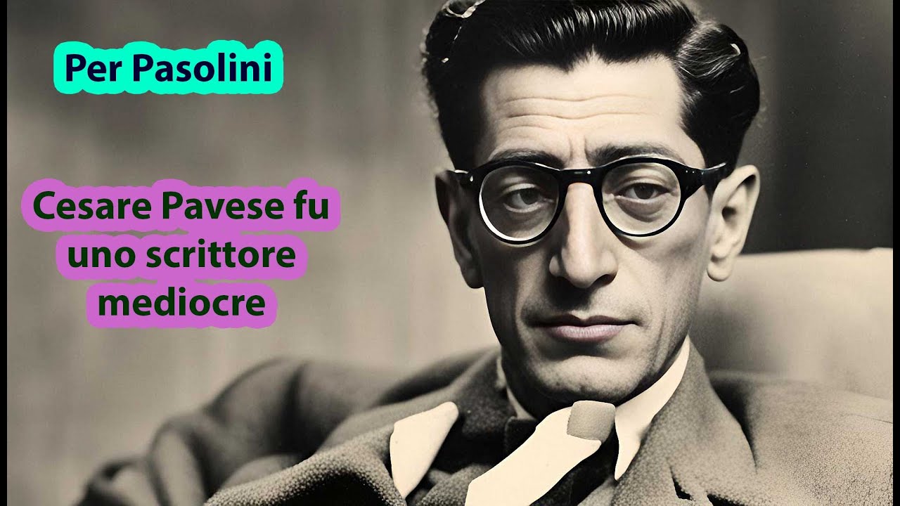 Pasolini stronca  Cesare Pavese - intervista di Franco Contini 1972