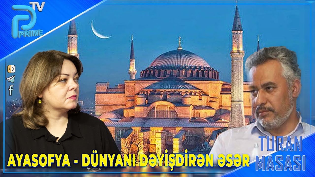 AYASOFYA - ƏKBƏR NƏCƏF İLƏ TURAN MASASI