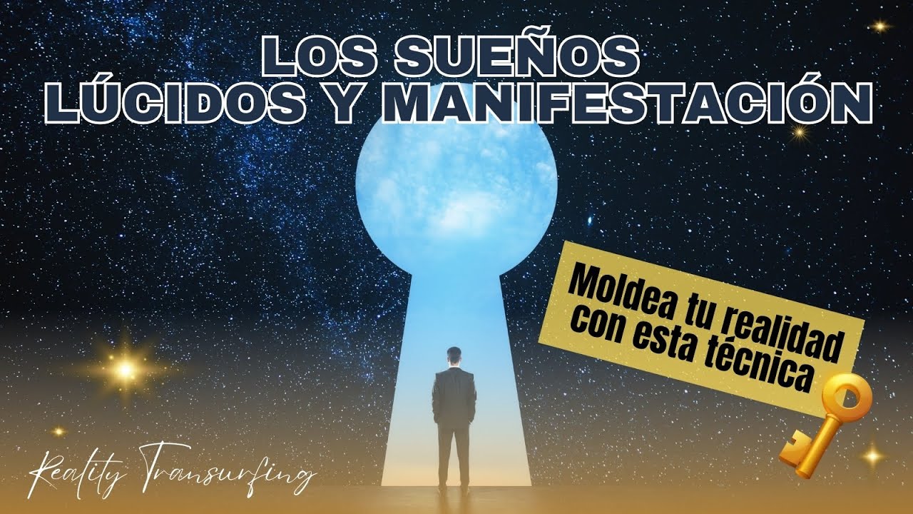 Sueños lúcidos y manifestación: Cómo controlar tu realidad mientras duermes
