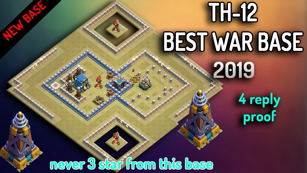 NEW TH 12 UNBEATABLE Best War Base 2019 with 4 Reply Proof | Never 3 star war base | Anti 1 Star coc
