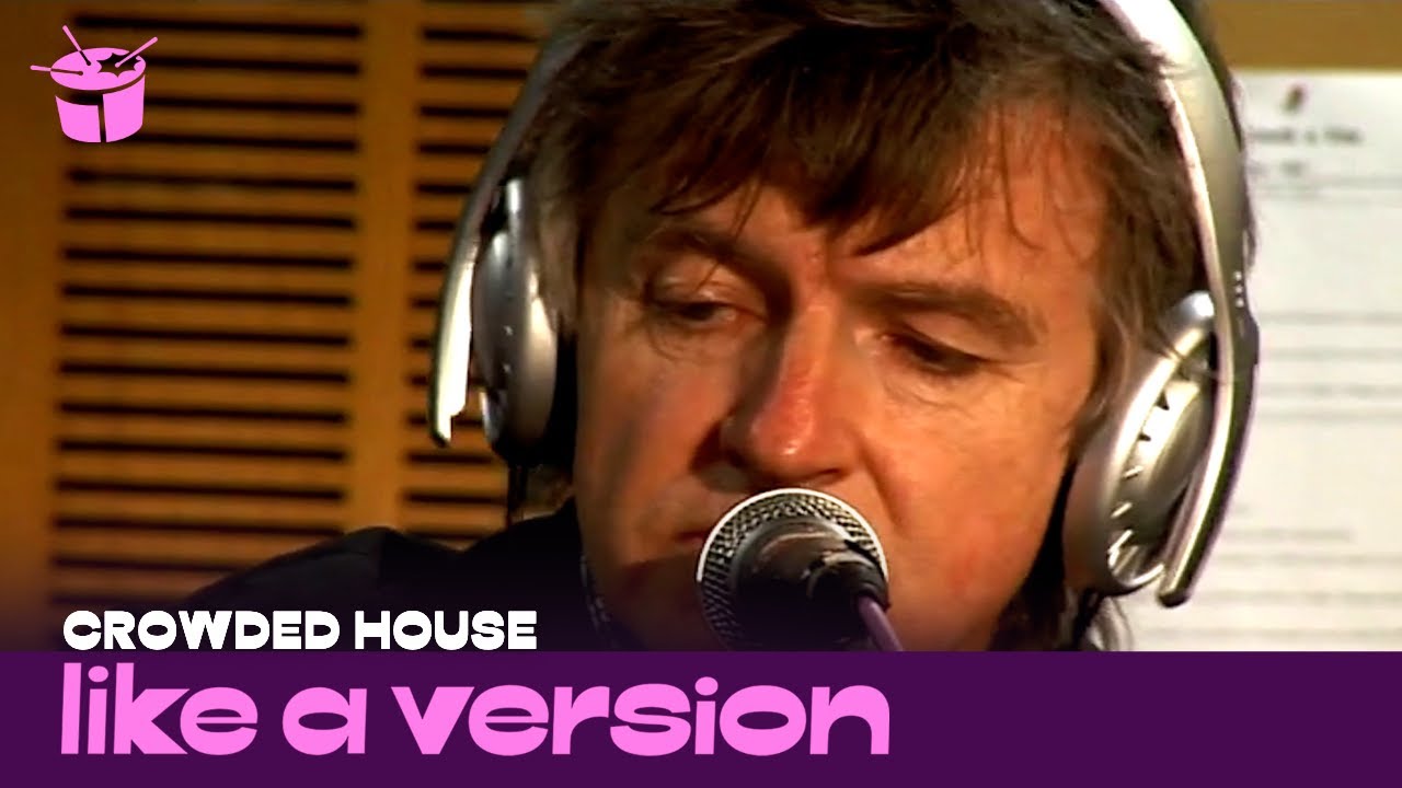 Crowded House cover Fred Neil 'Everybody's Talkin'' for Like A Version