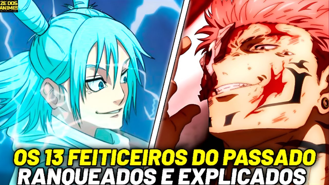 ATUALIZADO! TODOS OS 13 FEITICEIROS DO PASSADO DE JUJUTSU KAISEN RANQUEADOS E EXPLICADOS