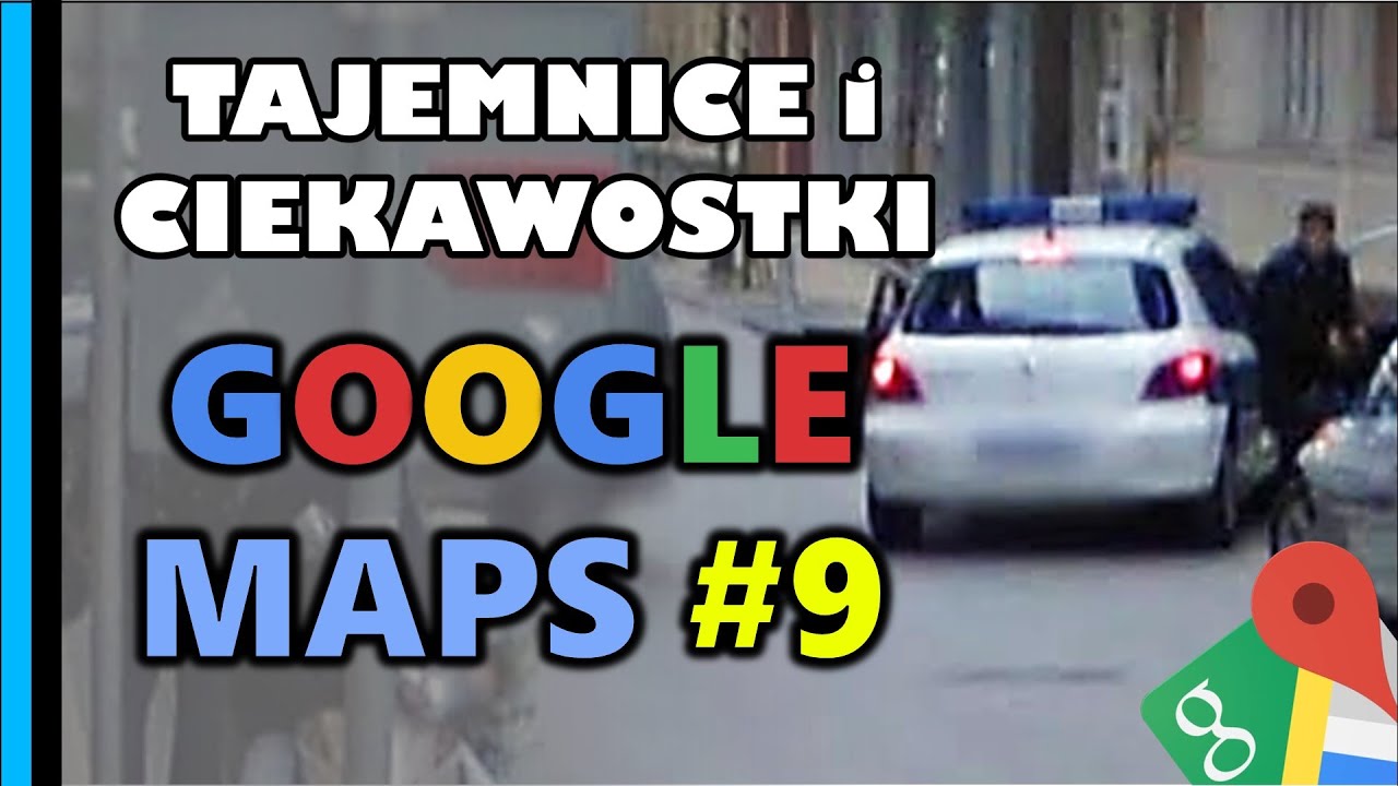 Google Maps - Tajemnice i Ciekawostki 9