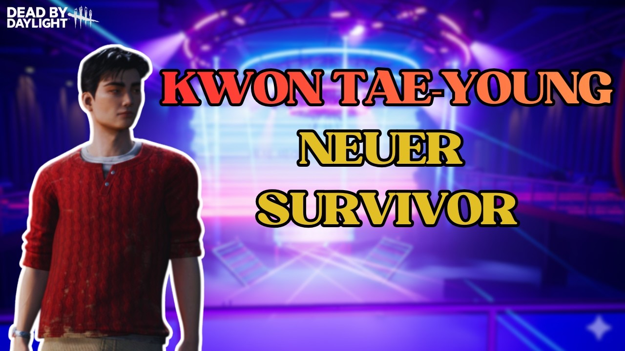 Der neue Überlebende KWON TAE-YOUNG - Gameplay Dead by Daylight deutsch