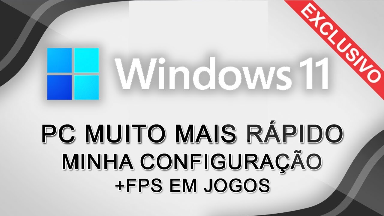 DICAS PARA OTIMIZAR O PC COM O WINDOWS 11, DEIXAR MAIS RÁPIDO E OBTER + FPS EM JOGOS!