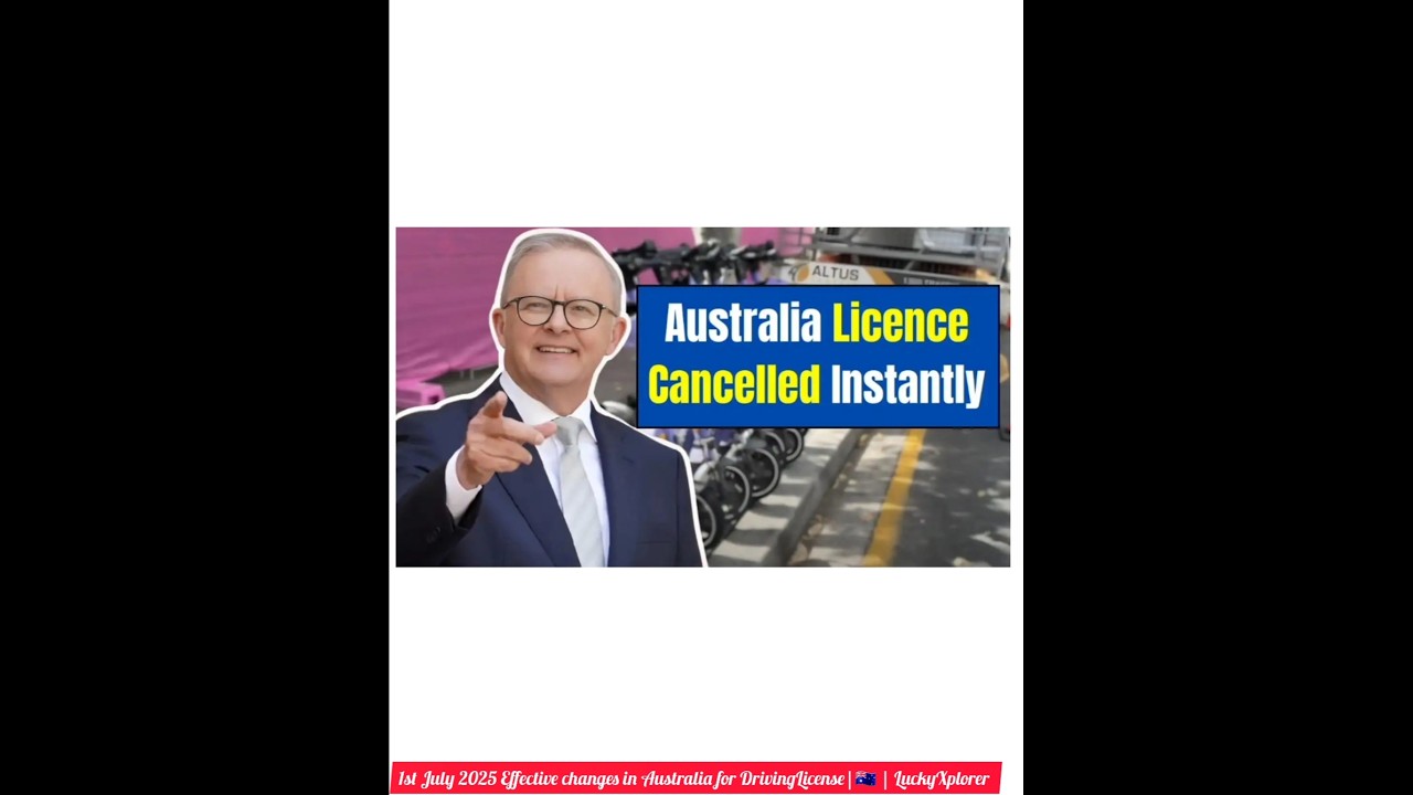 Australia 🇦🇺 License changes July 2025 
