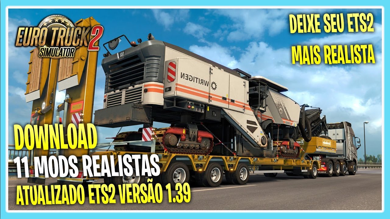 PACK 11 MODS REALISTAS PARA EURO TRUCK SIMULATOR 2 VERSÃO 1.39