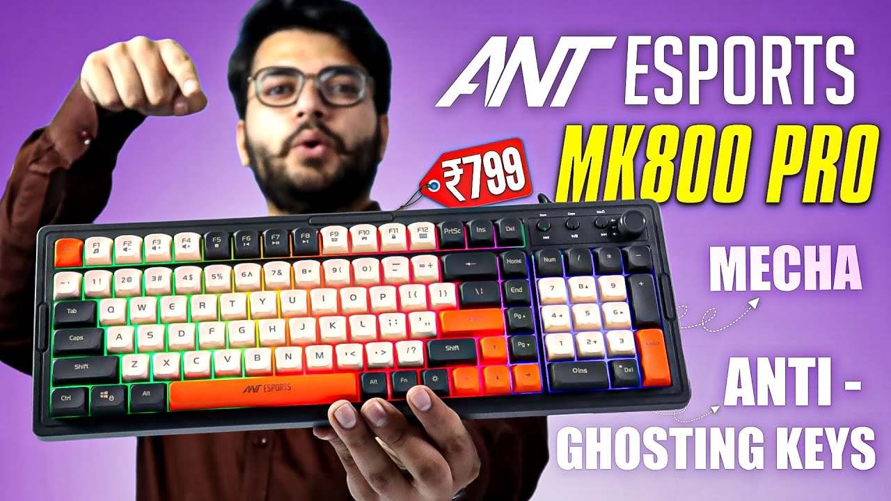 Ant Esports MK800 Pro Review | Best Gaming Keyboard Under 1000