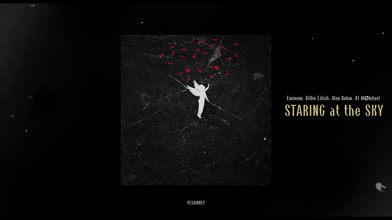 Eminem, Billie Eilish  - Staring at the Sky ft  Al
