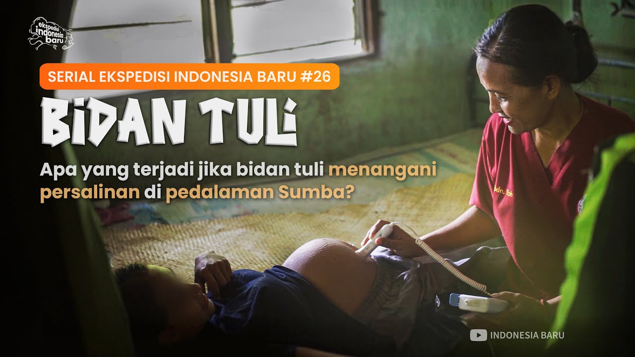 BIDAN TULI - Ekspedisi Indonesia Baru #26