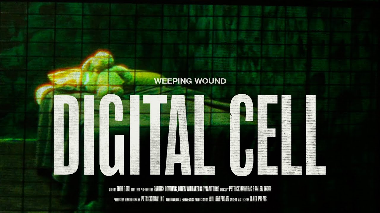 Weeping Wound - DIGITAL CELL (Official Music Video)