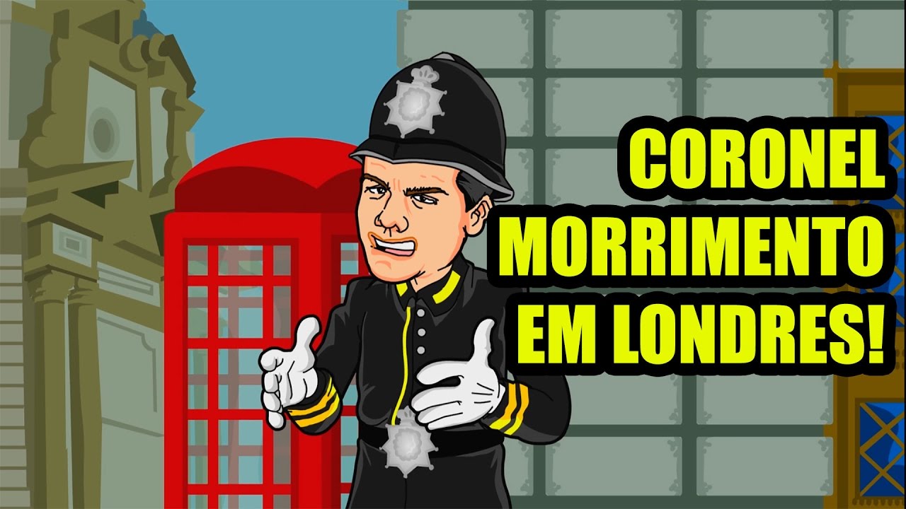 Coronel Morrimento em Londres [Completa e remasterizada]