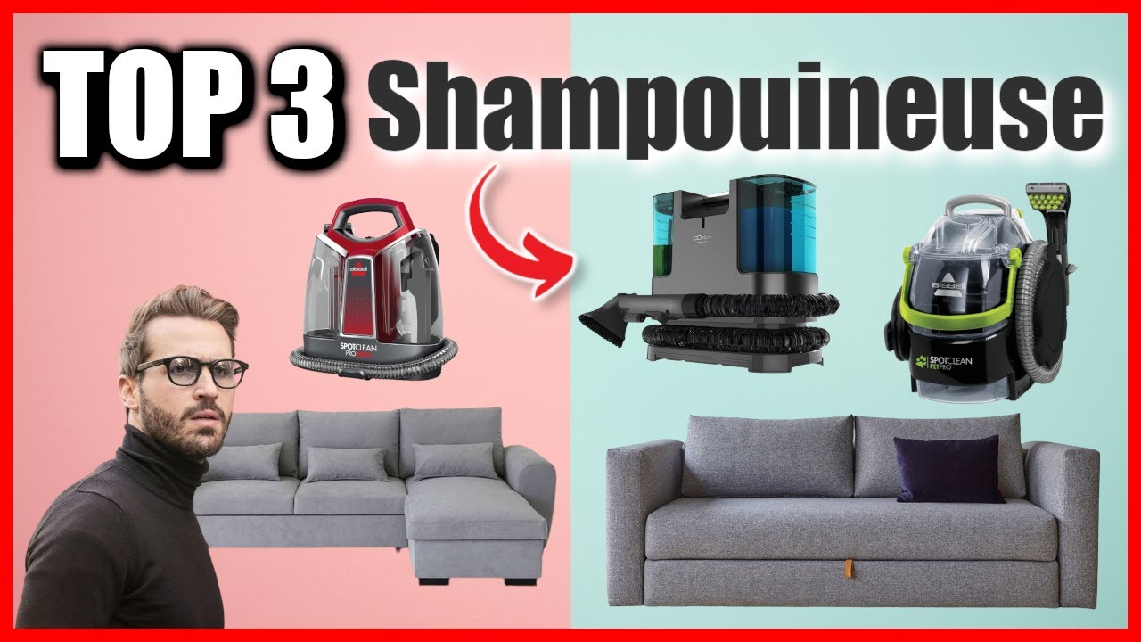 TOP 3 : MEILLEURE SHAMPOUINEUSE 2024
