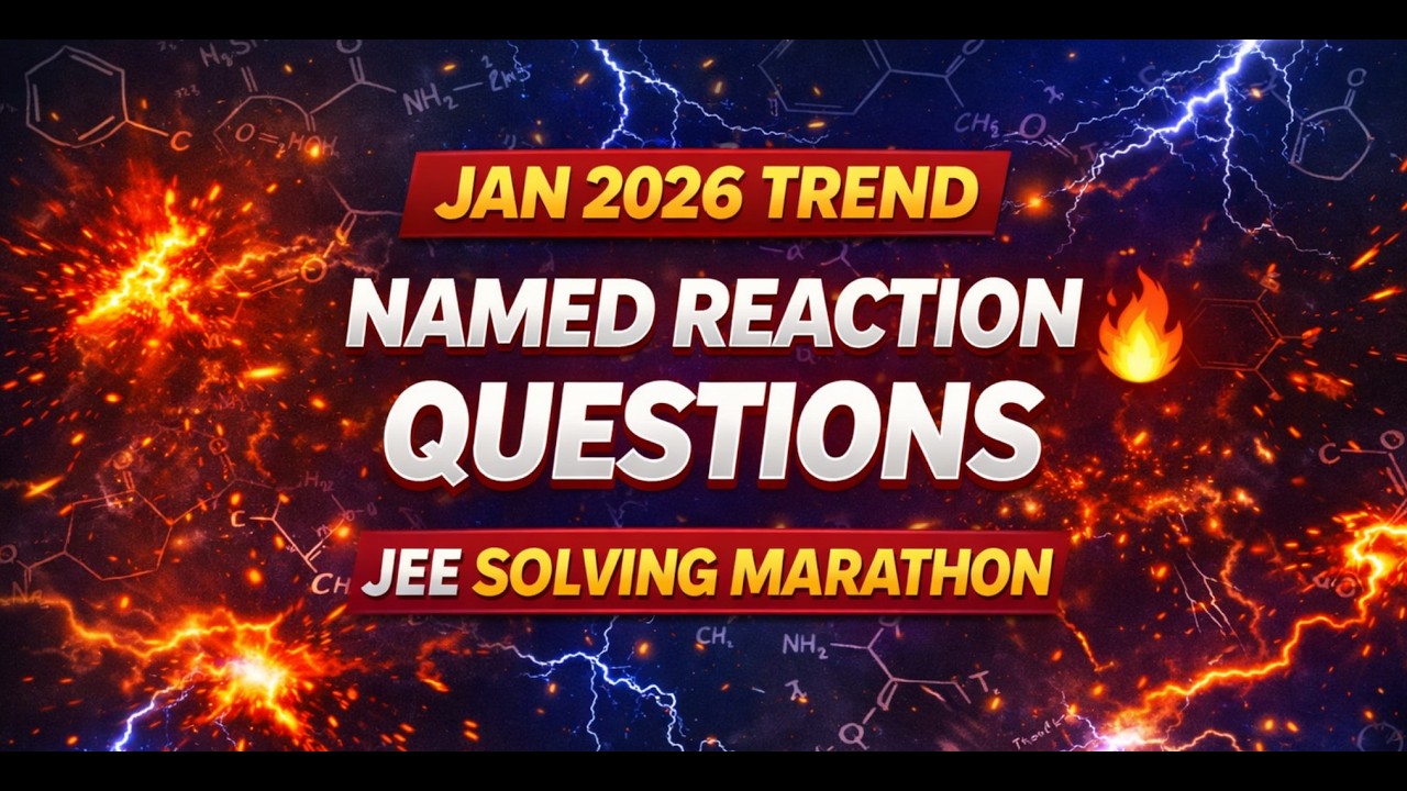 50 вопросов по органическим именованным реакциям (задания прошлых лет) 🔥 | JEE Main 2026, апрельс...