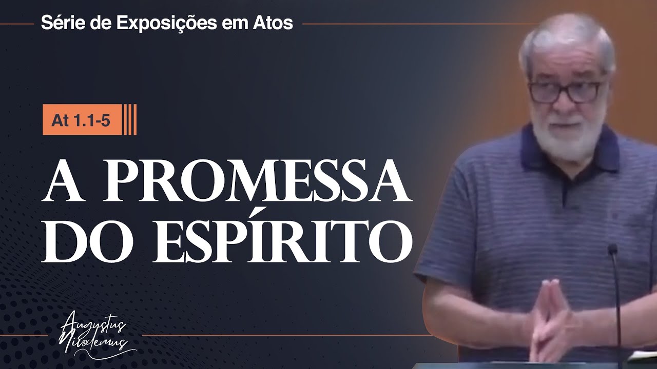 02. A promessa do Espírito (At 1.1-5)