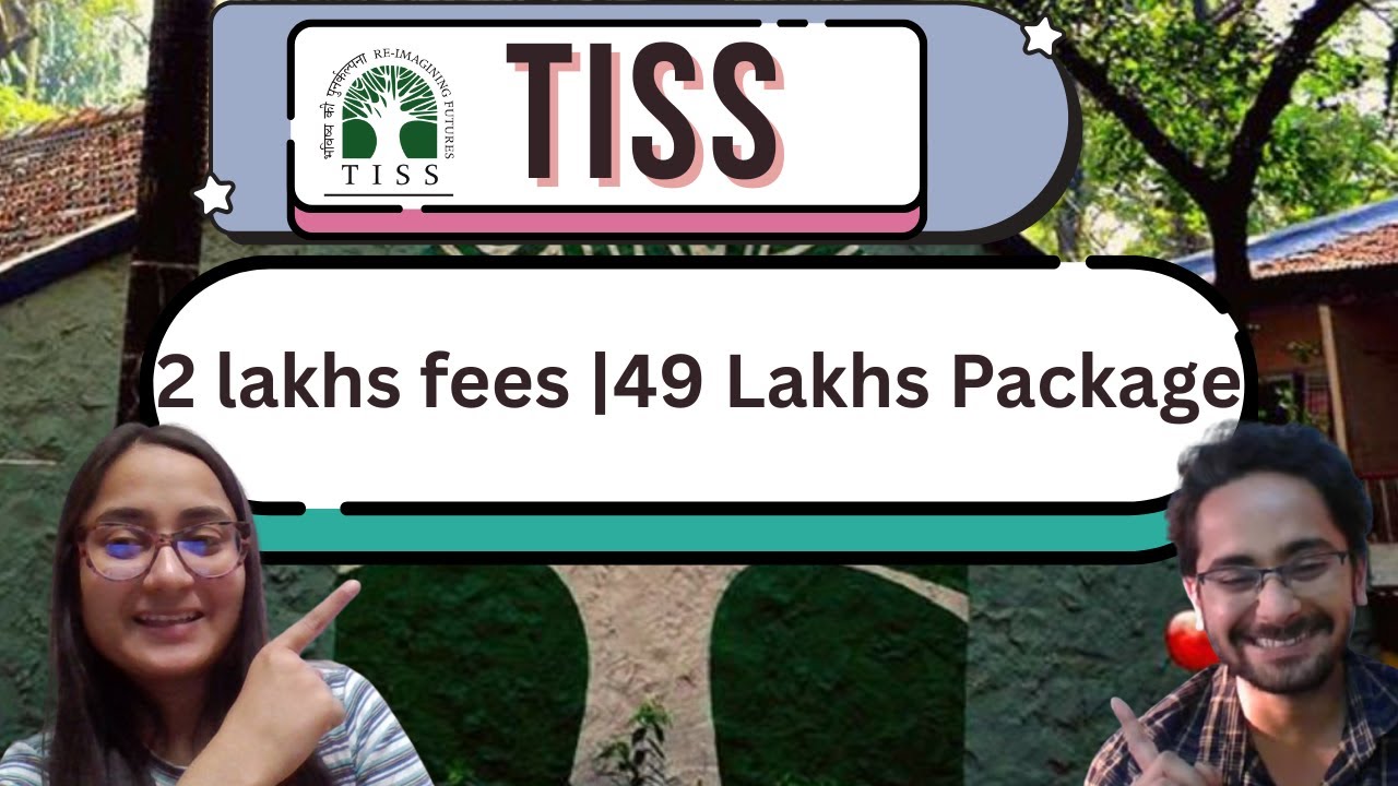 All about TISS - Shortlisting | Courses | Placements | Fees | Top companies