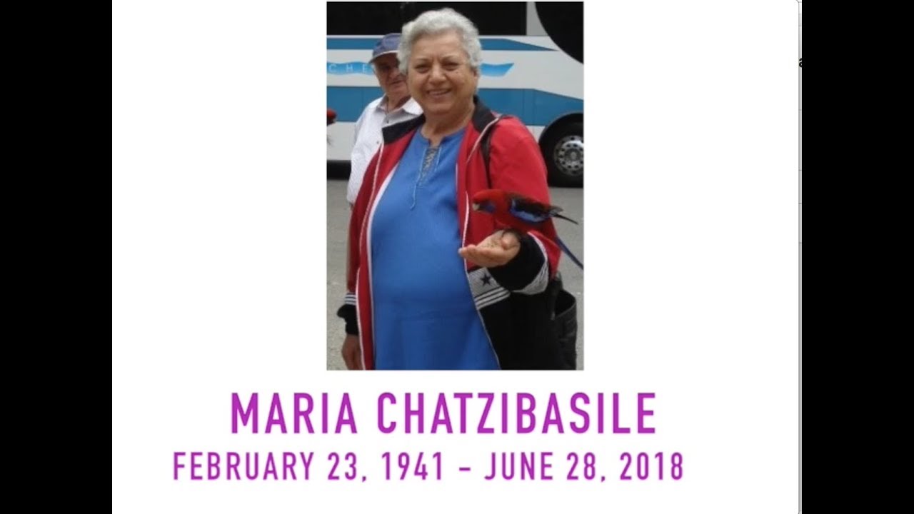 Tribute & In Loving Memory of Maria Chatzibasile