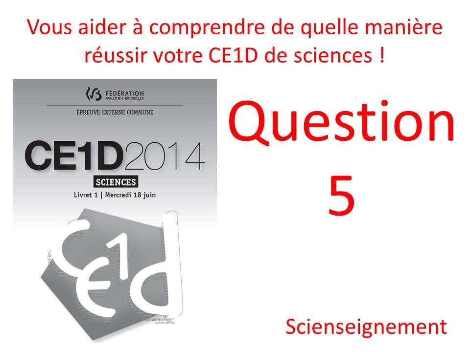 Correction du CE1D Sciences de 2014 en vidéo - Question 5