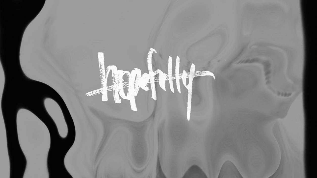 The Royal Foundry - Hopefully (Lyric Video)