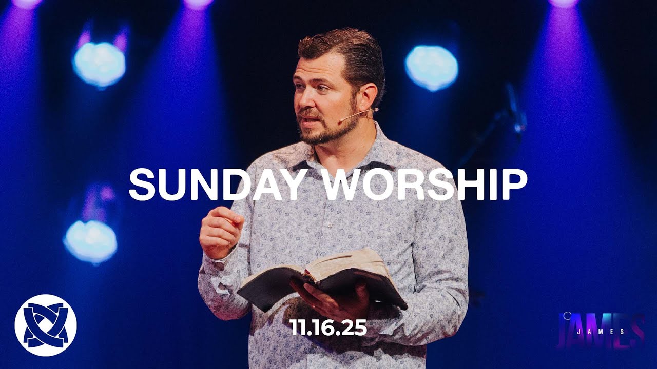James 5: James | Sunday Morning Worship 11.16.25