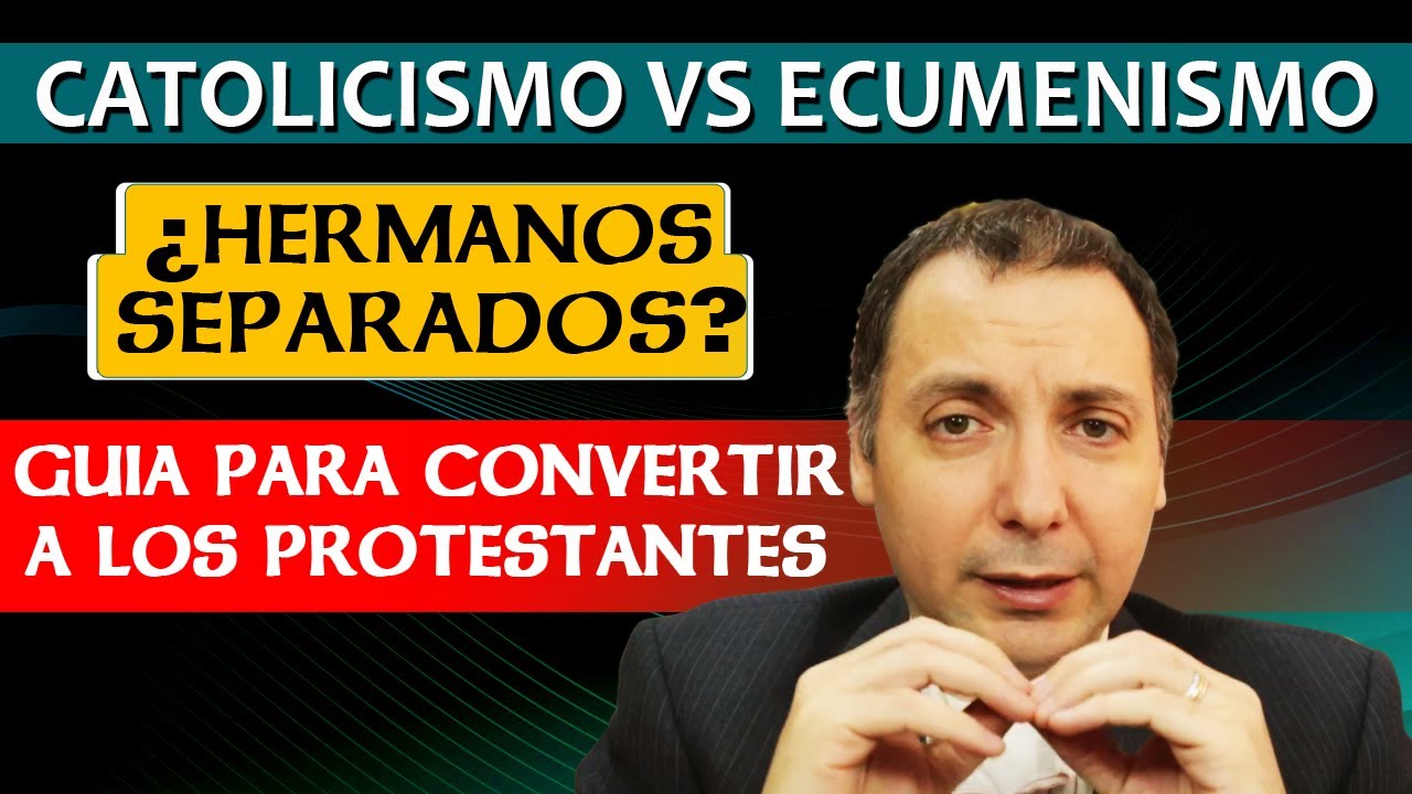 Catolicismo vs Ecumenismo. Consejos para convertir protestantes. San Ignacio a los efesios cap 10