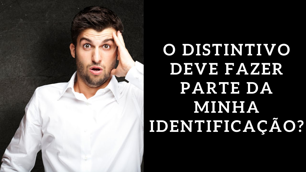 O distintivo deve fazer parte da minha identifica&ccedil;&atilde;o?