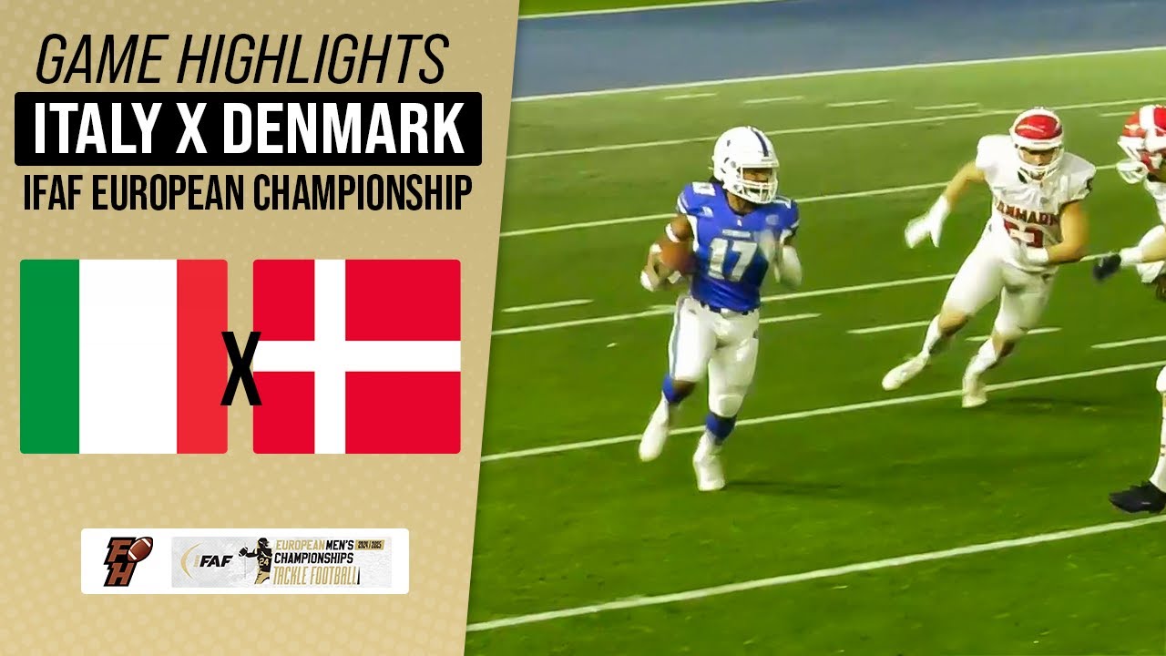 ITALY X DENMARK | IFAF EUROPEAN CHAMPIONSHIP 24/25 | Game Highlights