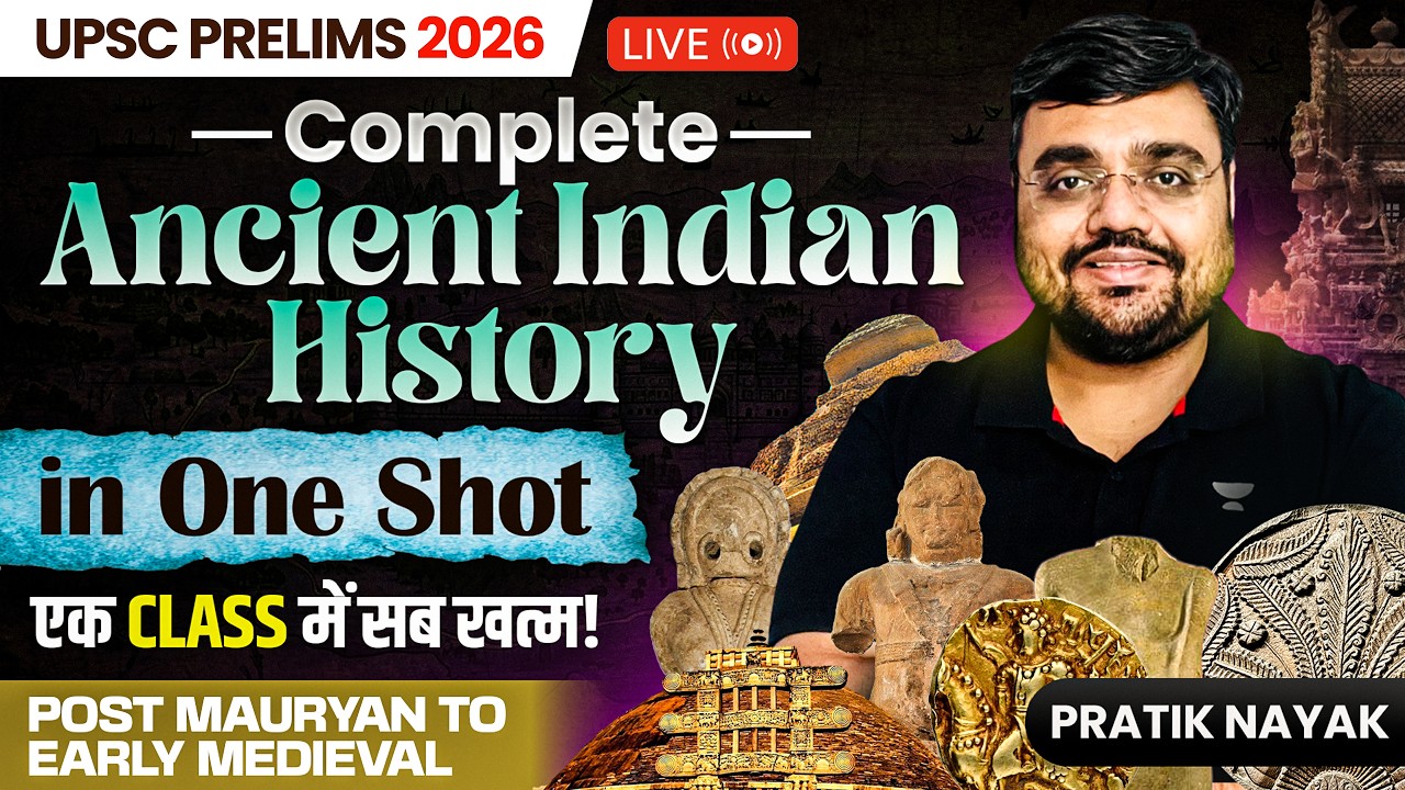 Complete Ancient Indian History One-Shot Marathon (PART 2) | UPSC Prelims 2026 | Pratik Nayak