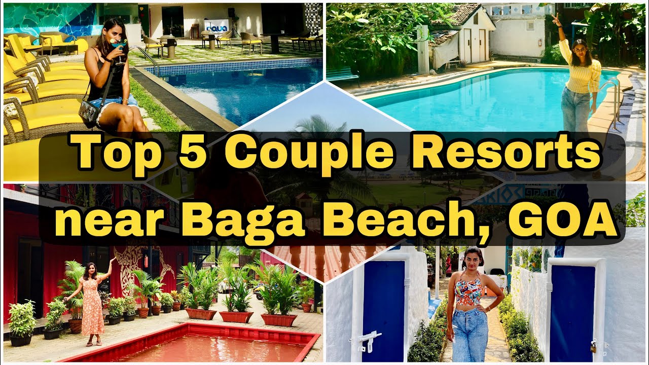 Top 5 Baga Beach Resorts | Beach Resort in Goa | Couple Resorts in Baga #goa #bagabeach #resorts