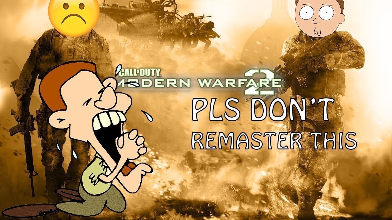 DON'T REMASTER MW2!! - A Call of Duty Modern Warfare 2 Remastered Rant!