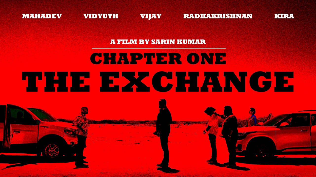 Chapter One - The Exchange | Tamil Short Film | A Film by Sarin Kumar