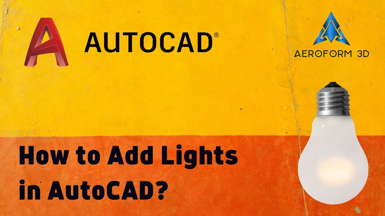 AutoCAD Tutorial Adding Lights