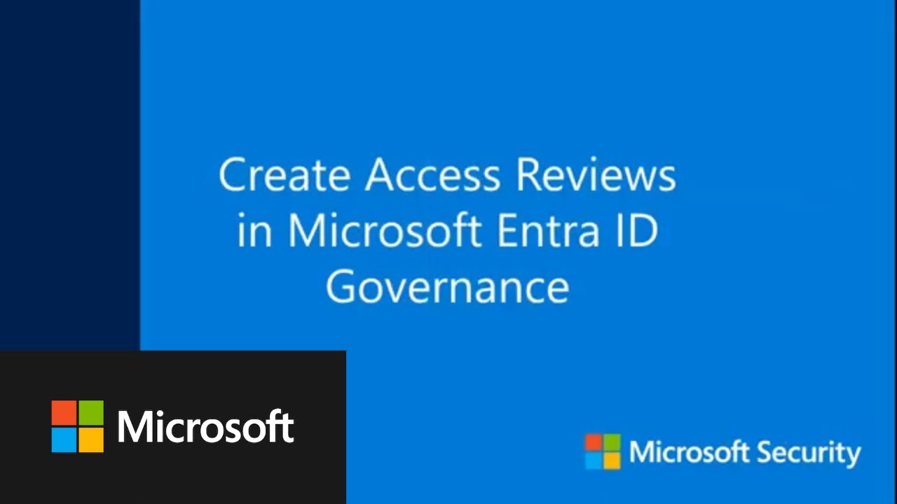Create Access Reviews in Microsoft Entra ID Governance