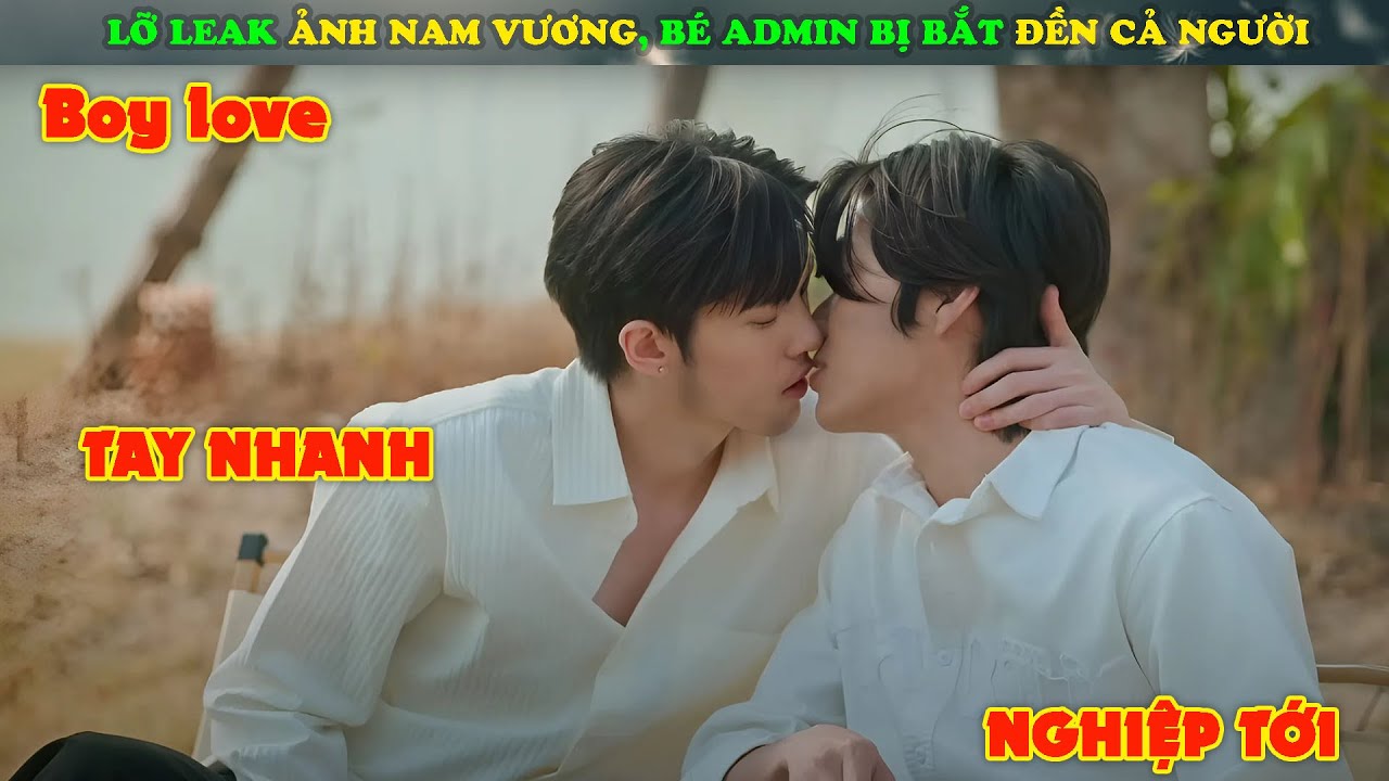 Review Phim Đam Mỹ : Lỡ Tay Leak Ảnh Nam Vương Khoa, Bé Thụ Phải Trả Giá | Động Hủ Review