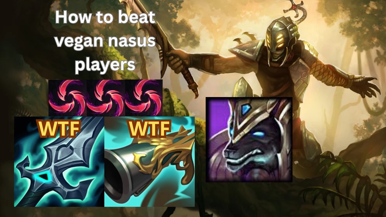 HOW TO BEAT VEGAN NASUS PLAYERS