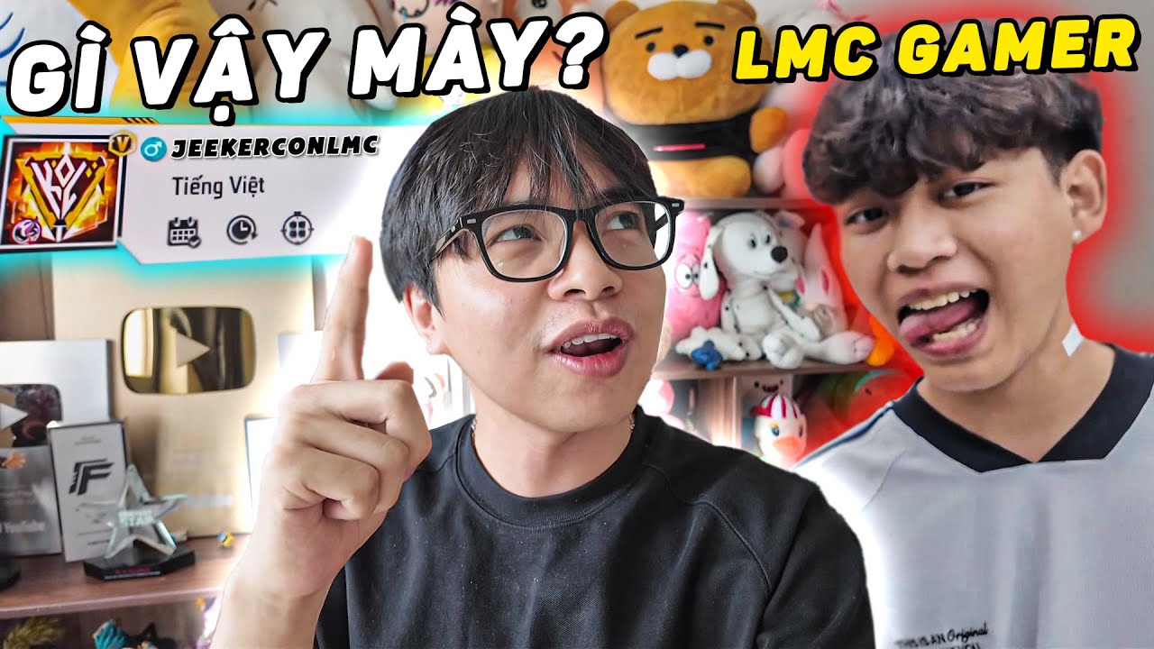 JEEKER Đ&Oacute;N VỊ KH&Aacute;CH BẤT ỔN LMC GAMER TỚI THĂM NH&Agrave; V&Agrave; M&Agrave;N PH&Aacute; ACC KH&Oacute; ĐỠ