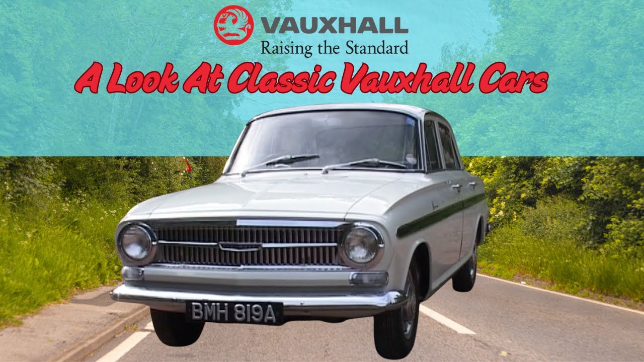 How Vauxhall Changed British Cars Forever
