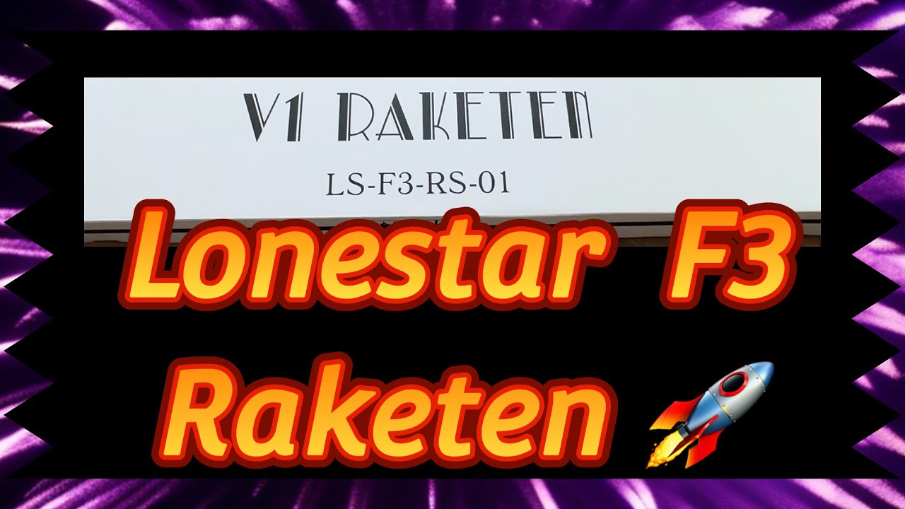 Lonestar V1 - F3 Raketen 🚀  Alle 6 Raketen mit schönen Effekten 