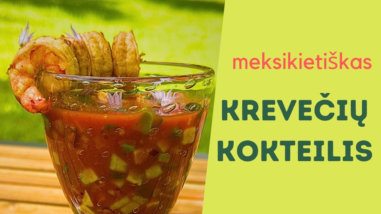 Meksikietiškas krevečių kokteilis (shrimp cocktail) | Skaniai ir paprastai
