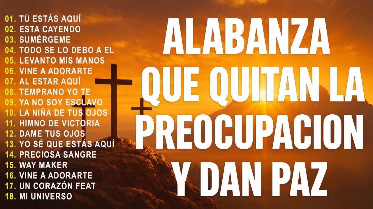1️⃣CREO EN TI - HERMOSO NOMBRE - A TI ME RINDO 🌟ALABANZAS PARA EXPULSAR TODO MAL DE TU VIDA